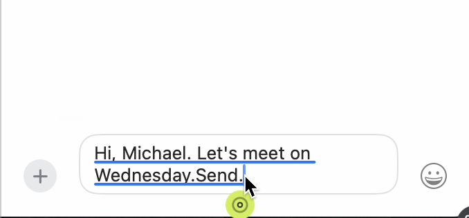 Saying “send” at the end of a dictated message